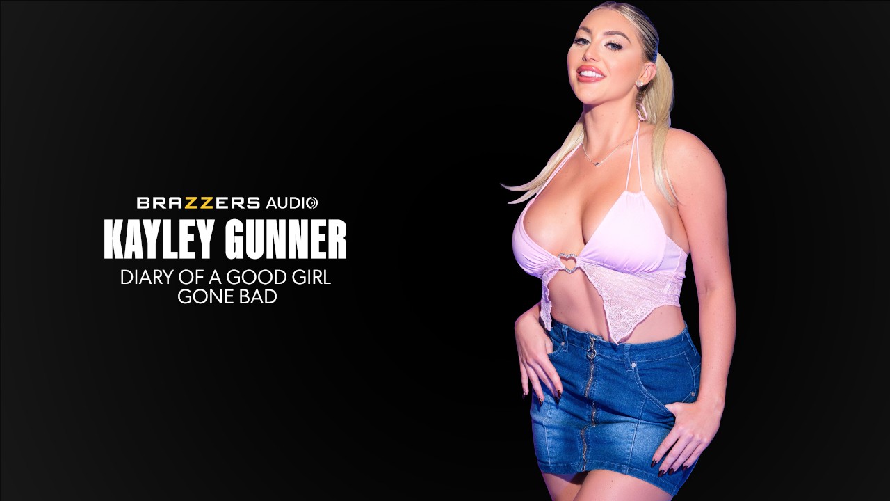 Brazzers Kayley Gunner Diary Of A Good Girl Gone Bad