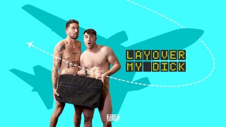 Layover My Dick Series Poster from Drill My Hole on men 
