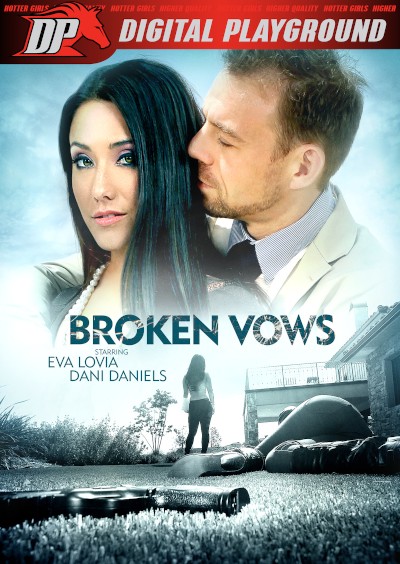 Broken Vows Porn DVD Cover with Chad White, Mia Malkova, Dani Daniels, Erik Everhard, Eva Lovia, Alexis Adams, Derrick Pierce, Mandy Muse naked 
